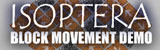 Isoptera - Block Movement Demo